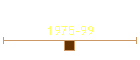 1975-99