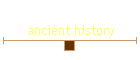 ancient history