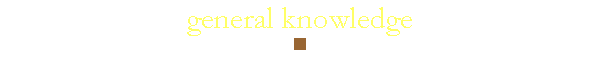 general knowledge