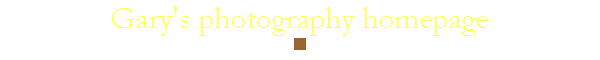 Gary's photography homepage