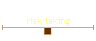 risk taking
