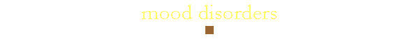 mood disorders