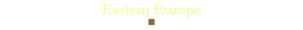 Eastern Europe